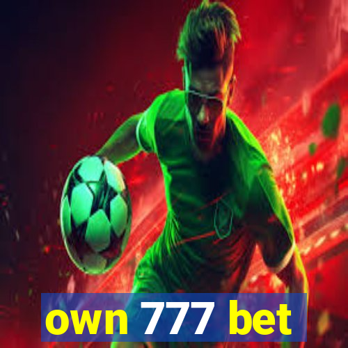 own 777 bet